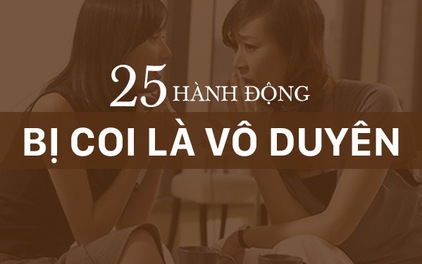 Tránh làm 25 hành động này nếu bạn không muốn bị gọi là vô duyên