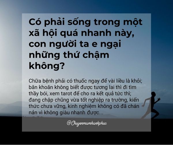 MUỐN NHANH THÌ CỨ TỪ TỪ