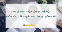 Chia sẻ cảm nhận của em về một cuốn sách đã truyền cảm hứng, hướng em tới lối sống tích cực ( P1)